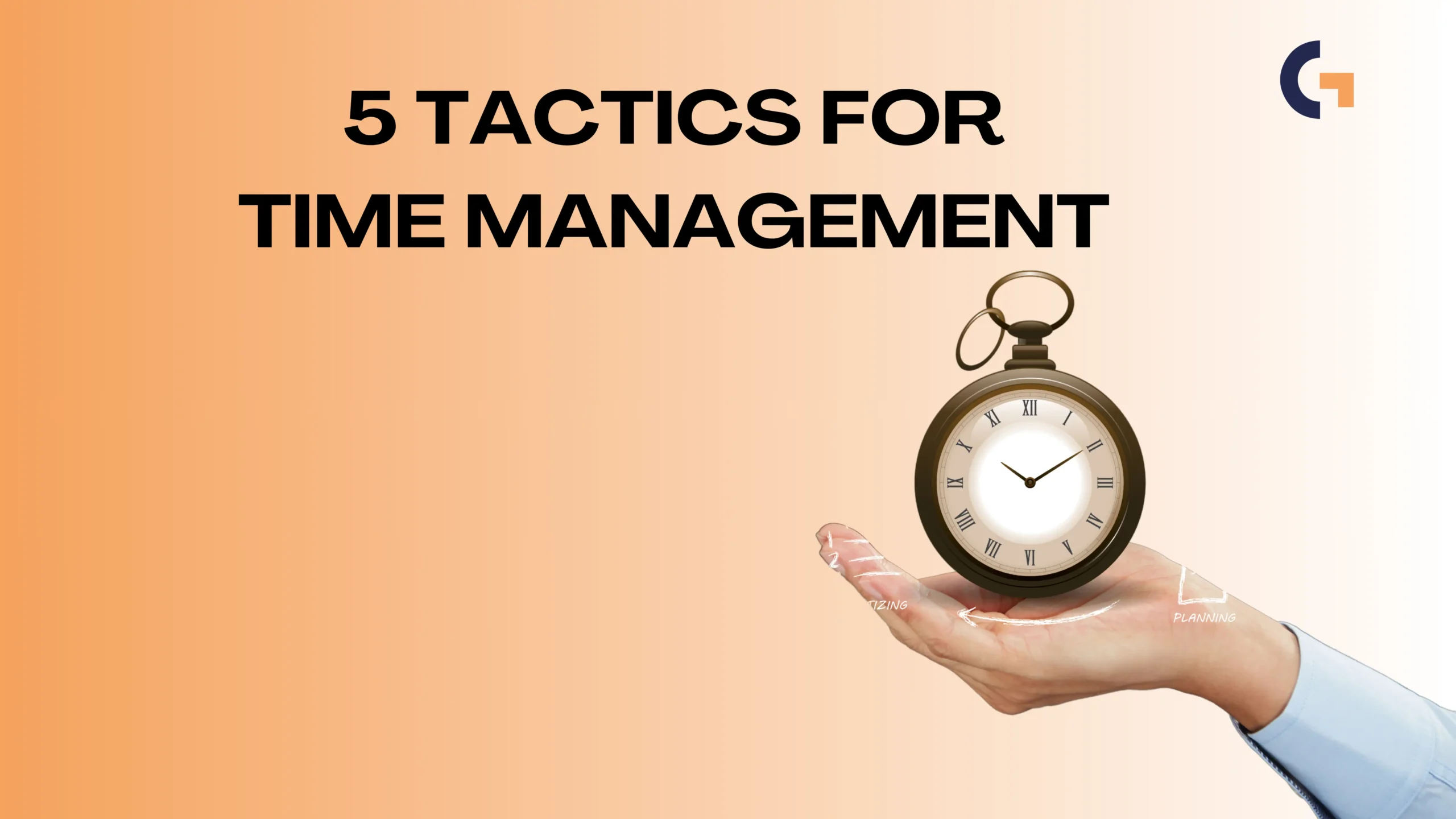 Time Management: 7 Science-Backed Tactics to Boost Productivity