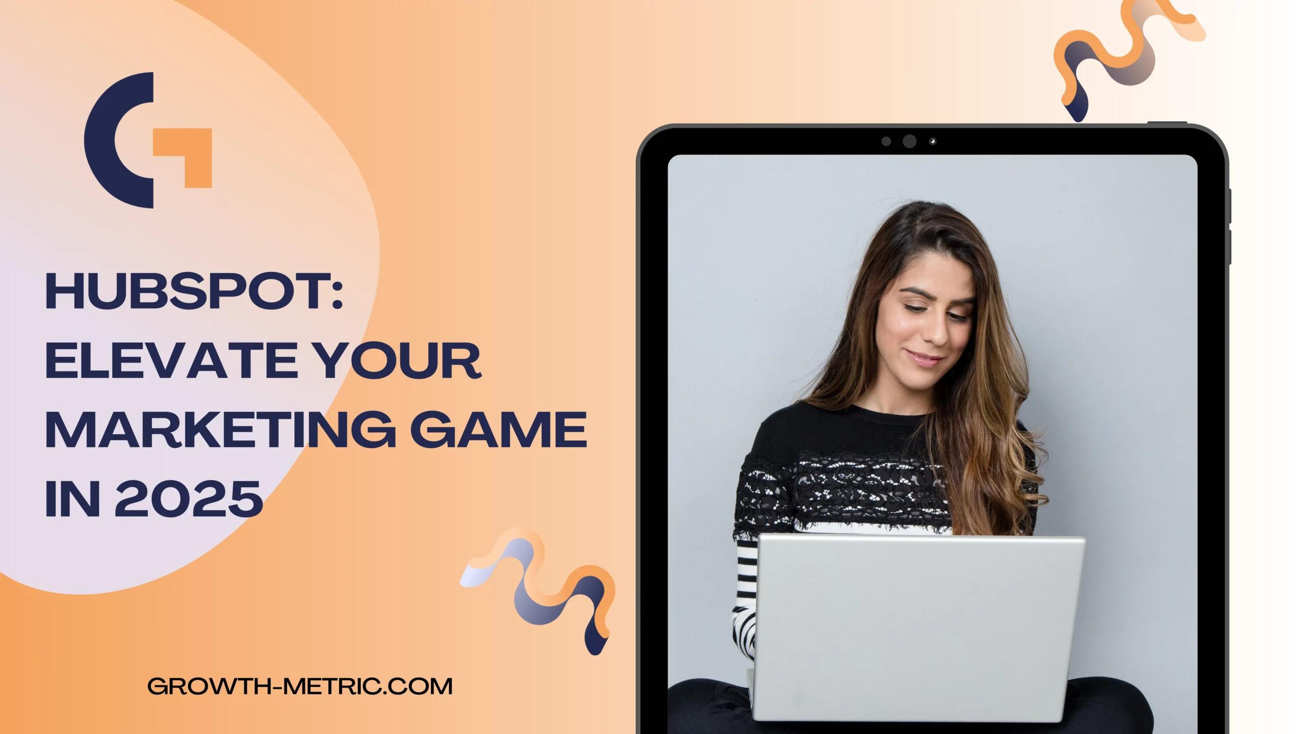 HubSpot : Elevate Your Marketing Game